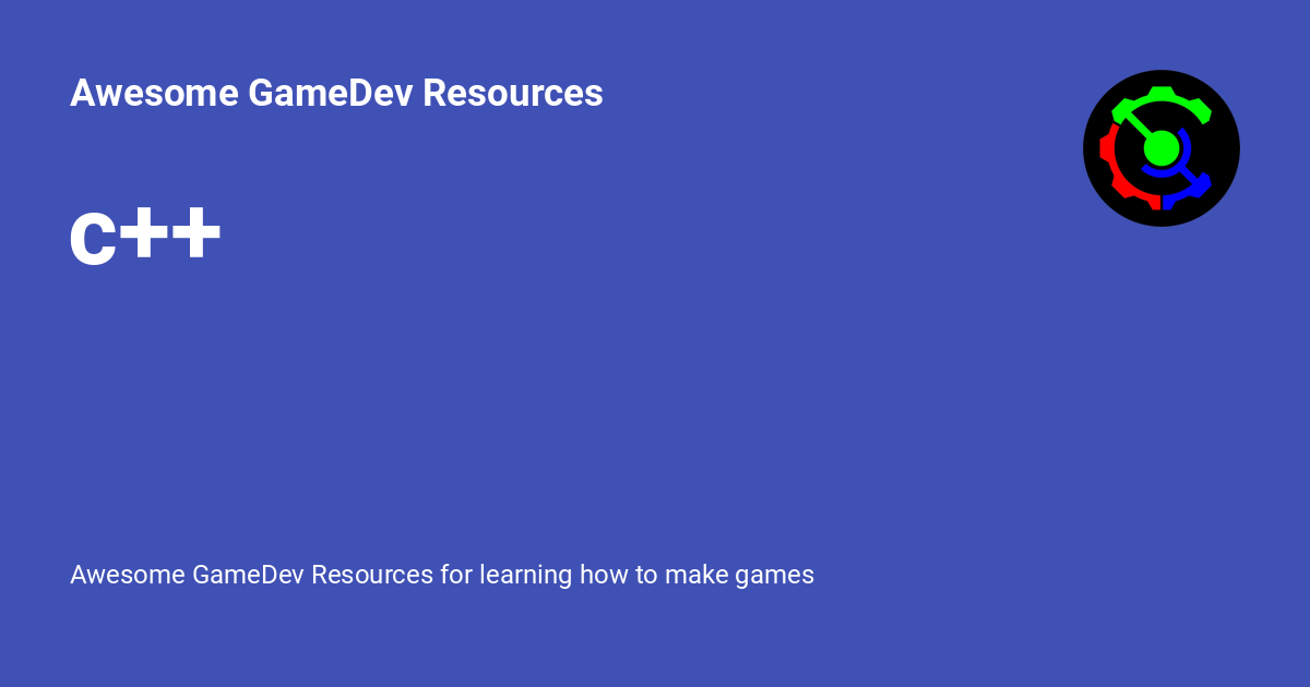 c++ - Awesome GameDev Resources